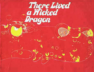 There Lived a Wicked Dragon: An Environmental Coloring Book (SW-105) for Children and Adults (Solid Waste Management Series #SW-105)