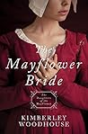 The Mayflower Bride by Kimberley Woodhouse