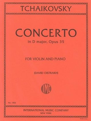 Tchaikovsky Violin Concerto In D Major Op 35 By Peter Ilyich Tchaikovsky