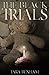The Black Trials by Tara Benham The Black Trials by Tara Benham