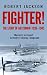 Fighter!: The Story of Air Combat