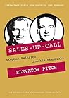 Elevator-Pitch: Sales-up-Call mit Joachim Skambraks und Stephan Heinrich (German Edition) Elevator-Pitch: Sales-up-Call mit Joachim Skambraks und Stephan Heinrich (German Edition)