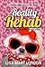 Reality Rehab