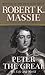 Peter the Great: His Life and World