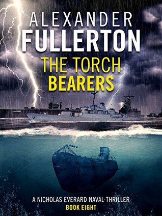 The Torch Bearers (Nicholas Everard Naval Thrillers #8)