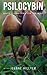 Psilocybin by Joanne Hillyer