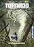 Tornado: A Twisting Tale of...