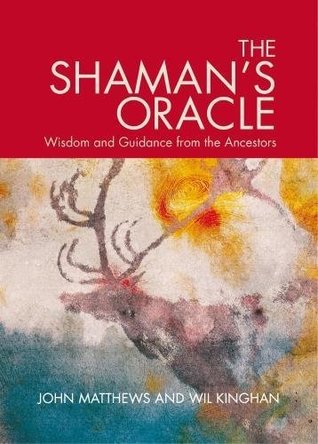 The Shaman's Oracle: Oracle Cards for Ancient Wisdom and Guidance (Cards)