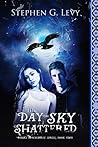 The Day the Sky Shattered (Banks Blackhorse #2)