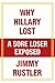 Why Hillary Lost by Jimmy Rustler