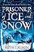 Prisoner of Ice and Snow by Ruth Lauren