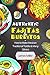 Authentic Fajitas & Burritos by James      Miller