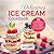 Delicious Ice Cream Cookbook by James      Miller