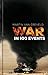 War in 100 Events