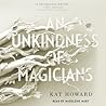 An Unkindness of Magicians by Kat Howard