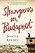 Strangers in Budapest