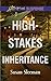High-Stakes Inheritance