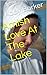 Amish Love At The Lake by Abby Barker