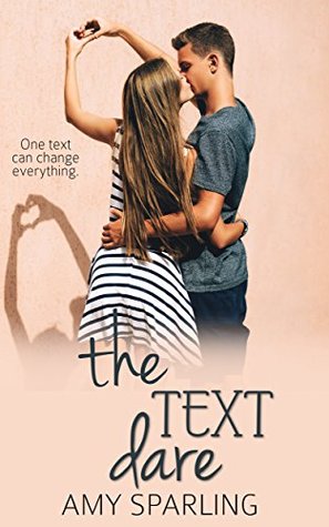 The Text Dare (First Love Shorts, #1)