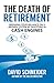 The Death of Retirement