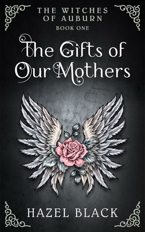 The Witches of Auburn: The Gifts of Our Mothers (Witches #1)