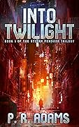 Into Twilight