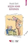 Küçük Adam Büyürken by Roald Dahl