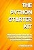 The Python Starter Kit: An ...