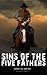 Sins of the Five Fathers