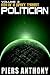 Politician (Bio of a Space Tyrant) #3 by Piers Anthony Politician (Bio of a Space Tyrant) #3 by Piers Anthony