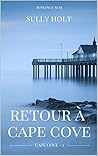 Retour à Cape Cove by Sully Holt