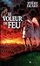Le voleur de feu by Terry Deary Le voleur de feu by Terry Deary