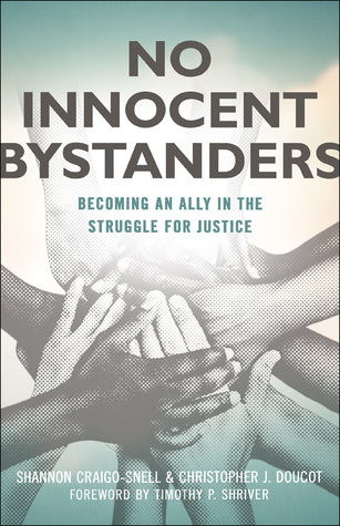 No Innocent Bystanders: Becoming an Ally in the Struggle for Justice (Paperback)