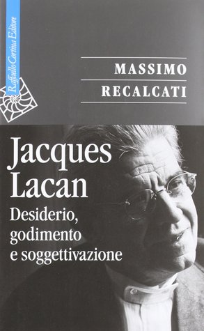 Jacques Lacan: Desiderio, godimento e soggettivazione (Paperback)
