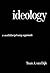 Ideology: A Multidisciplinary Approach