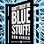 Don't Touch the Blue Stuff!...