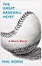 The Great Baseball Heist by Phil  Rossi
