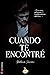Cuando te encontré