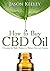 How to Buy CBD Oil: Choosin...