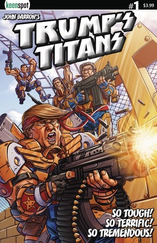 Trump's Titans #1 (Unknown Binding)