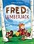 Fred & the Lumberjack by Steven  Weinberg