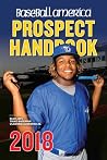 Baseball America 2018 Prospect Handbook Baseball America 2018 Prospect Handbook
