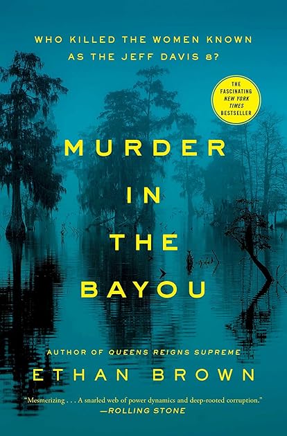 Murder in the Bayou: Who Killed the Women Known as the Jeff Davis 8?