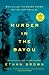 Murder in the Bayou: Who Killed the Women Known as the Jeff Davis 8?