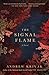 The Signal Flame: A Novel