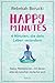 Happy Minutes - 4 Minuten, die dein Leben verändern