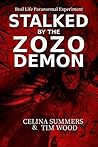 Stalked by the Zozo Demon: Real Life Paranormal Experiment