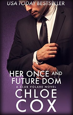 Her Once And Future Dom (Club Volare, #11)