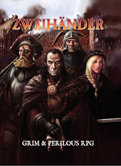 ZWEIHANDER Grim & Perilous RPG: Core Rule Book