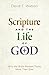 Scripture and the Life of G...